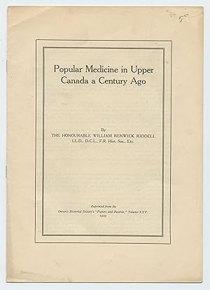 Popular Medicine in Upper Canada a Century Ago