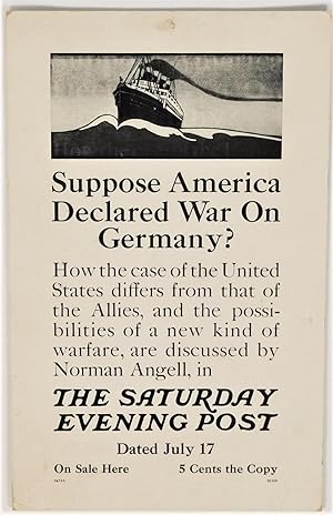 "Suppose America Declared War On Germany?" Norman Angell Anti-War Broadside, 1915