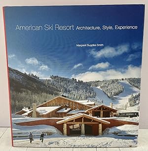 American Ski Resort: Architecture, Style, Experience