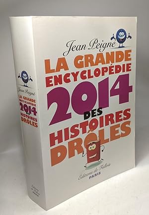 La Grande Encyclopédie 2014 des histoires drôles