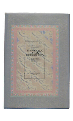Il Murakka 'di San Pietroburgo : album di miniature indiane e persiane del XVI-XVII secolo e di e...