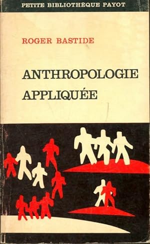 Anthropologie appliqu?e - Roger Bastide