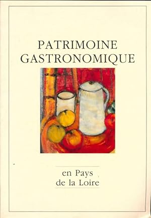 Patrimoine gastronomique en Pays de la Loire - Collectif