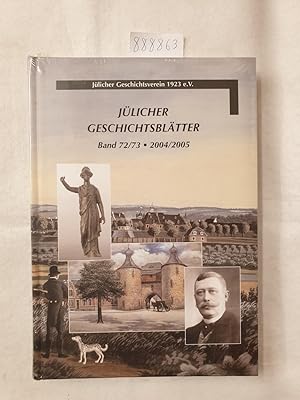 Jülicher Geschichtsblätter Band 72/73 - 2004/2005 :