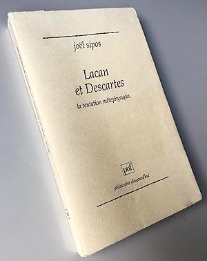 Lacan et Descartes - La tentation métaphysique