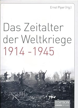 Das Zeitalter der Weltkriege 1914 - 1945.