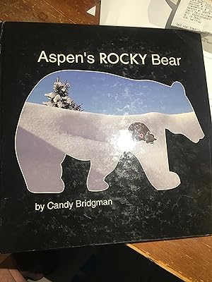 Aspen's Rocky Bear. Signed