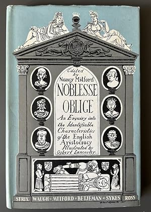 Noblesse Oblige - An Enquiry into the Identifiable Characteristics of the English Aristocracy