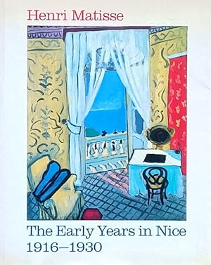 Henri Matisse: The Early Years in Nice, 1916-1930