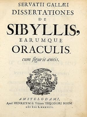 Dissertationes de Sibyllis, earumque Oraculis, cum figuris aeneis.