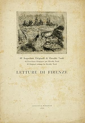 Letture di Firenze. 12 Acqueforti Originali di Osvaldo Tordi.