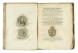 Saggio di ricerche sopra lo stato antico e moderno di Volterra, dalla sua origine fino ai nostri ...