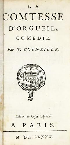 La comtesse d'Orgueil, comédie. Suivant la Copie imprimée a Paris, M.DC.LXXXX (1690).