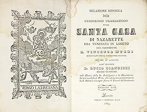 Relazione istorica delle prodigiose traslazioni dellaa Santa Casa di Nazarette ora venerata in Lo...