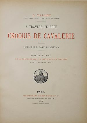 A travers l'Europe. Croquis de cavalerie. Préface de M. Roger de Beauvoir. Ouvrage illustré de 30...