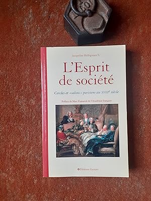 L'Esprit de société - Cercles et "salons" parisiens au XVIIIe siècle