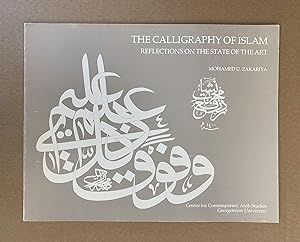 The Calligraphy of Islam: Reflections on the State of the Art