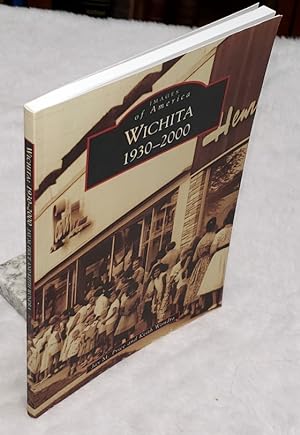 Images of America: Wichita, 1930-2000