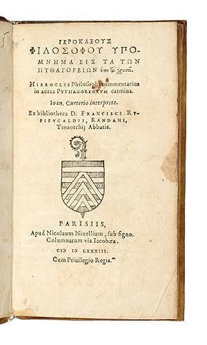 Hieroclis Philosophi commentarius / in aurea Pythagoreorum carmina./ Ioan Curterio interprete./.