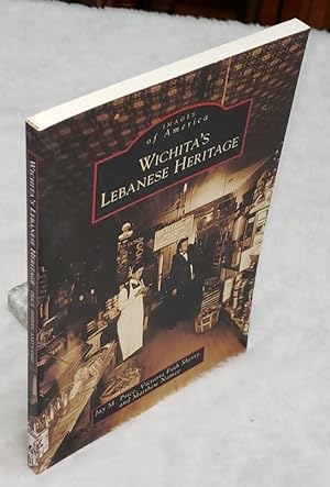 Images of America: Wichita's Lebanese Heritage