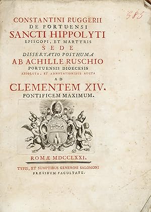 Constantini Ruggerii de Portuensi Episcopi, et Martyris sede. Dissertatio posthuma ab Achille Rus...