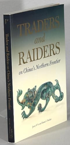 Traders and raiders on China's northern frontier