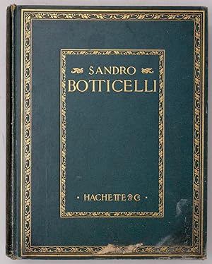 Sandro Botticelli. Ouvrage illustré de Vingt-Cinq planches en couleurs tirées hors texte.