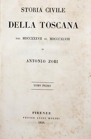 Storia civile della Toscana dal MDCCXXXVII al MDCCCXLVIII.