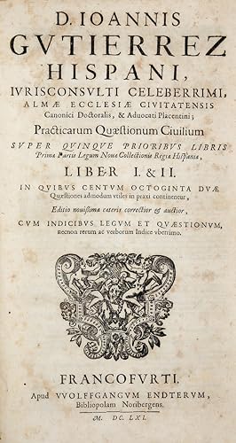 Practicarum quaestionum civilium super quinque prioribus libris primae partis legum novae collect...