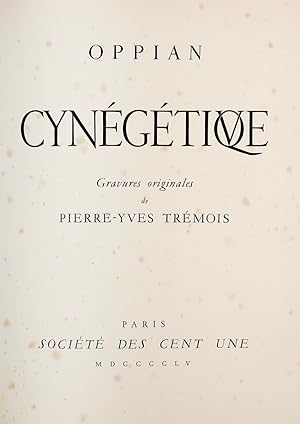 Cynégétique. Gravures originales de Pierre-Yves Trémois. Preface de Marguerite Yourcenar.