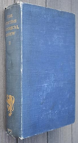 THE SCOTTISH HISTORICAL REVIEW Being A New Series Of The Scottish Antiquary Established 1886 - Vo...