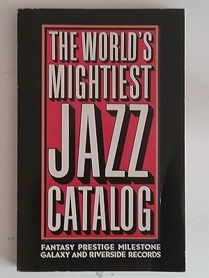 World's Mightiest Jazz Catalog - Fantasy Prestige Milestone Galaxy And Riverside Records