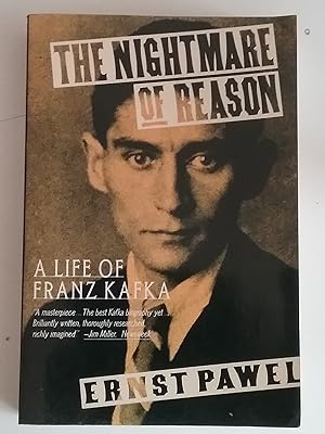 Nightmare Of Reason - A Life Of Franz Kafka