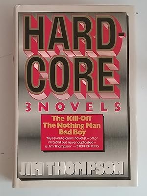 Hardcore - 3 Novels - The Kill-Off - The Nothing Man - Bad Boy