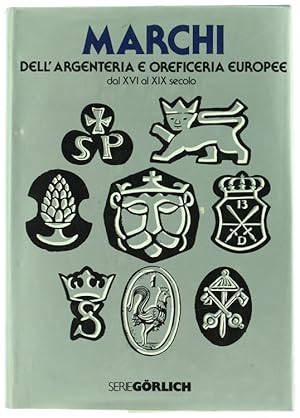 MARCHI DELL'ARGENTERIA E OREFICERIA EUROPEE DAL XVI AL XIX SECOLO.: