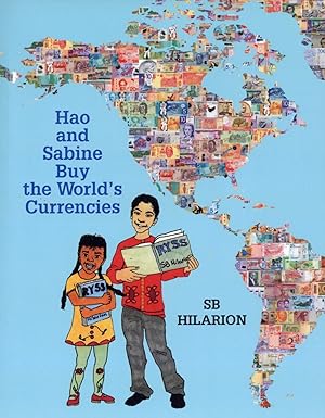 Hao and Sabine Buy the World's Currencies (Raising Young Scholars Series)