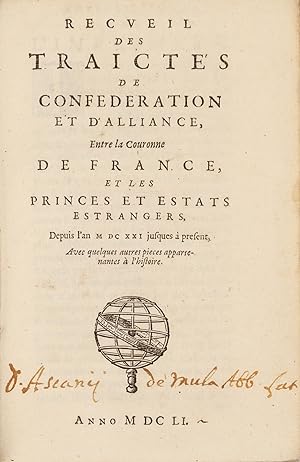 RECUEIL Des Traictes de Confederation et d'Alliance, Entre la Couronne de France, et les Princes ...