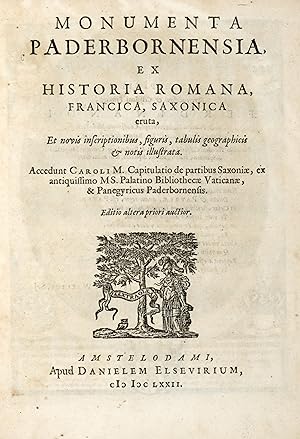 Monumenta Paderbornensia, ex historia Romana, Francica, Saxonica eruta, et novis inscriptionibus,...