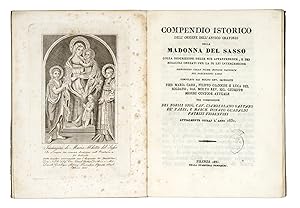 COMPENDIO Istorico dell'origine dell'antico Oratorio della madonna del Sasso, colla descrizione d...