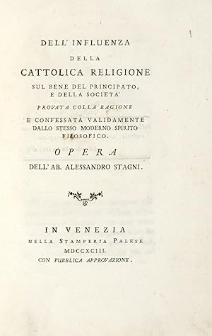 Dell'influenza della cattolica religione sul bene del principato, e della società provata colla r...