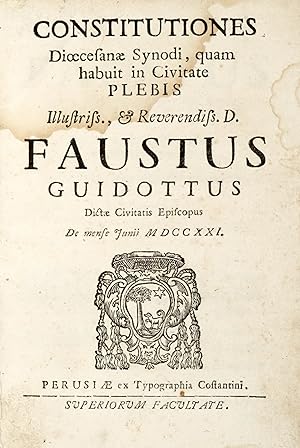 Constitutiones Dioecesanae Synodi, quam habuit in Civitate Plebis.De mense Junii MDCCXXI.