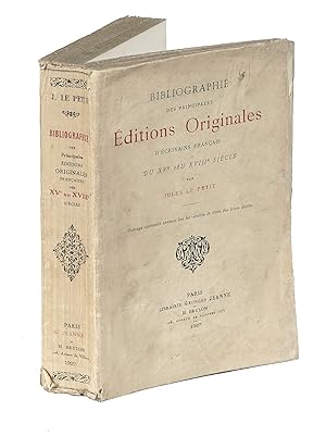 Bibliographie des principales éditions originales d'ecrivains français du XVe au XVIIIe siècle.Ou...