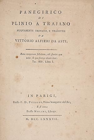 Panegirico di Plinio a Trajano, nuovamente trovato, e tradotto.