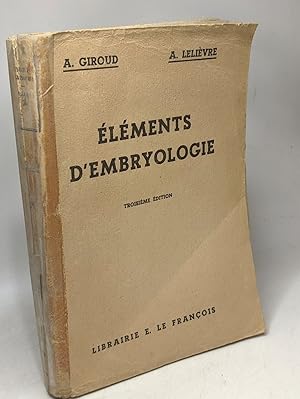 Éléments d'embryologie - 3e édition