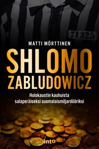 Shlomo Zabludowicz. Holokaustin kauhuista salaperäiseksi suomalaismiljardööriksi