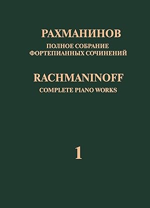 Rachmaninoff. Complete Piano Works in 13 volumes. Vol. 1. Concerto No. 1 for Piano and Orchestra ...