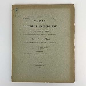 De la Kola (Sterculia Acuminata): Etude Physiologique et Therapeutique