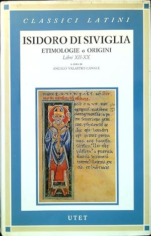 Etimologie o Origini. Volume secondo Libri XII-XX
