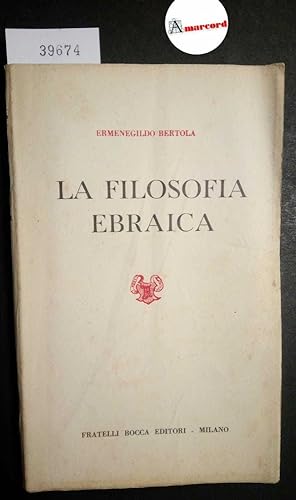 Bertola Ermenegildo, La filosofia ebraica, Bocca, 1947