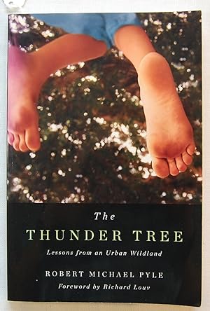 Thunder Tree: Lessons from an Urban Wildland, Signed